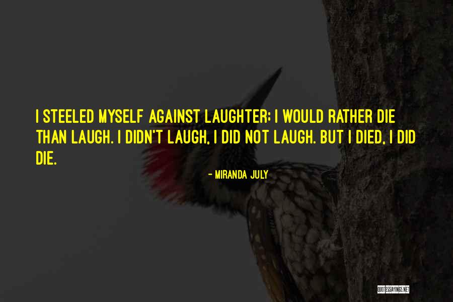 Troupes And Dansbys Quotes By Miranda July Troupes And Dansbys Quotes By Miranda July