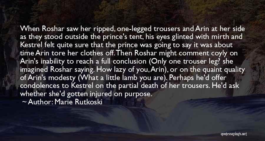 Trousers Of Time Quotes By Marie Rutkoski