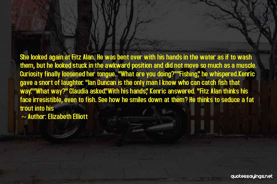 Trout Fishing Quotes By Elizabeth Elliott