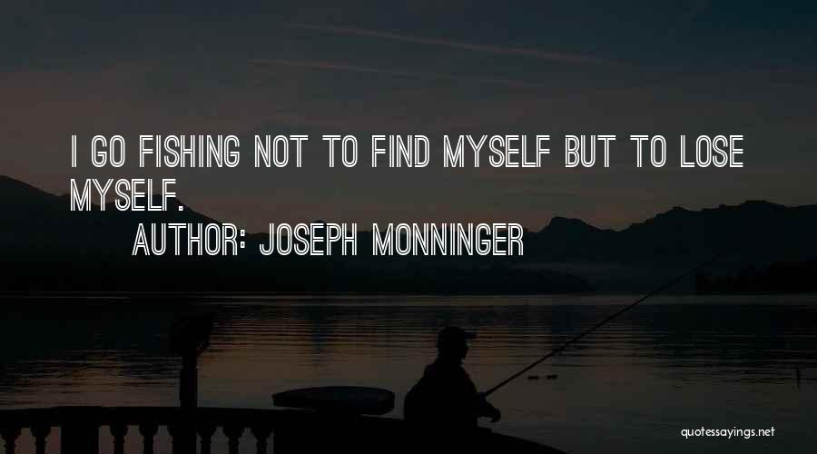 Trout Fishing Quotes By Joseph Monninger