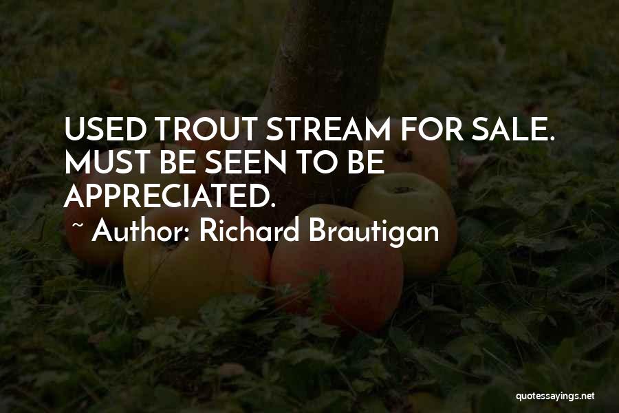 Trout Fishing Quotes By Richard Brautigan