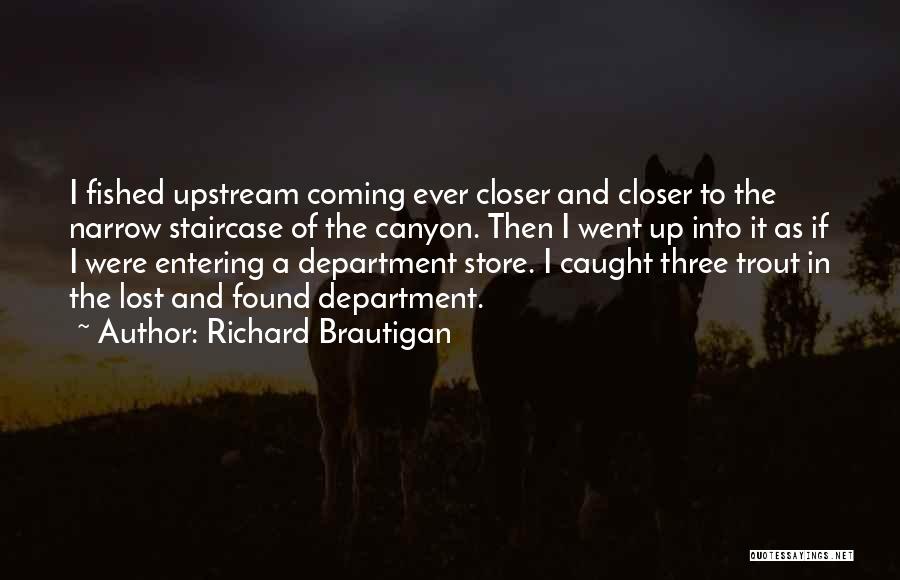 Trout Fishing Quotes By Richard Brautigan