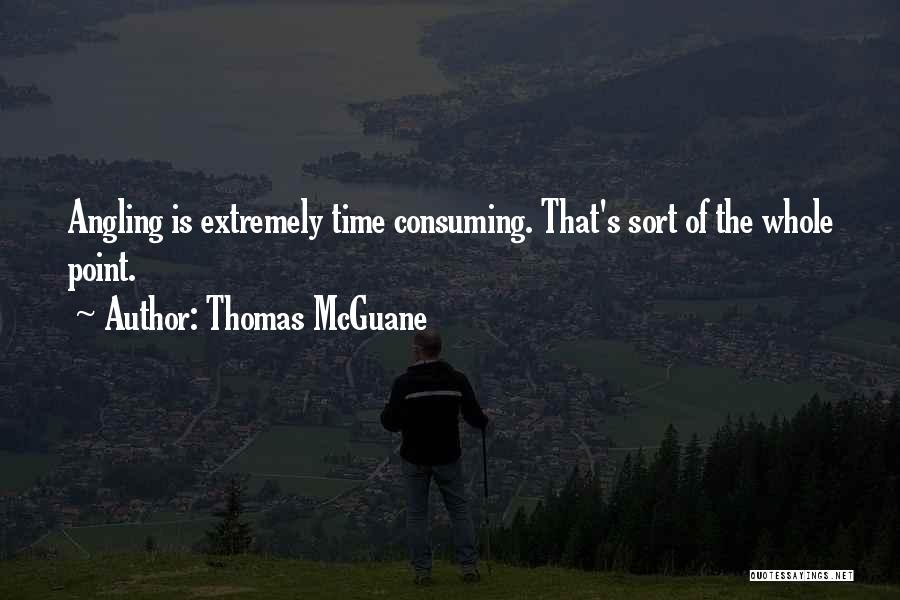 Trout Fishing Quotes By Thomas McGuane