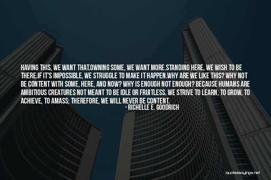 Troutbeck Lodge Quotes By Richelle E. Goodrich Troutbeck Lodge Quotes By Richelle E. Goodrich