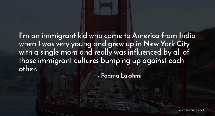 Trovaincasso Quotes By Padma Lakshmi Trovaincasso Quotes By Padma Lakshmi