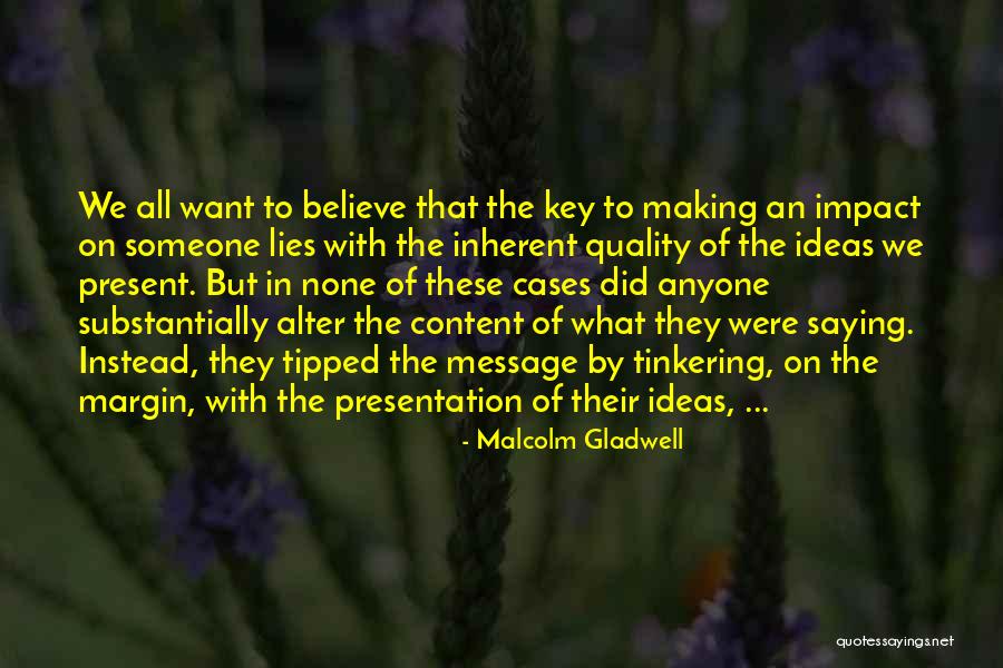Trovestar Quotes By Malcolm Gladwell Trovestar Quotes By Malcolm Gladwell