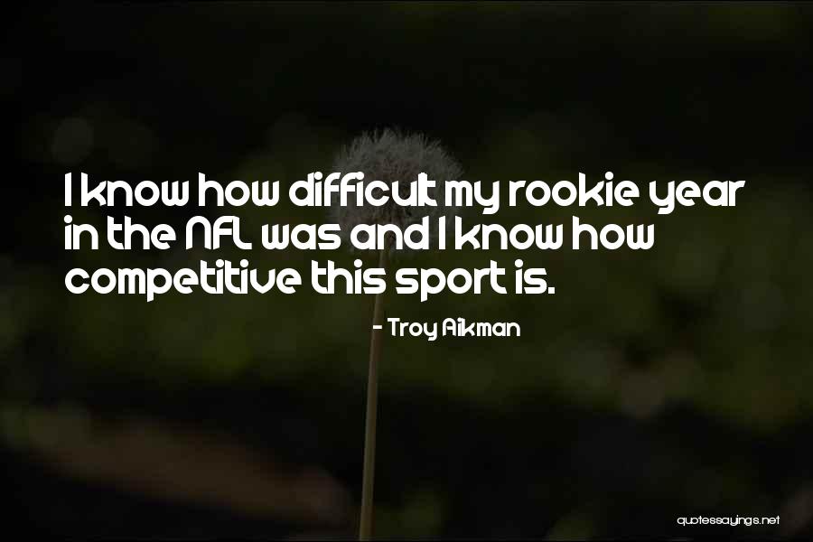 Troy Aikman Quotes 423794