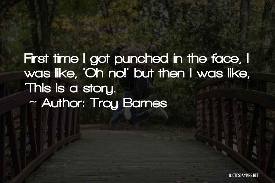 Troy Barnes Quotes 1642448