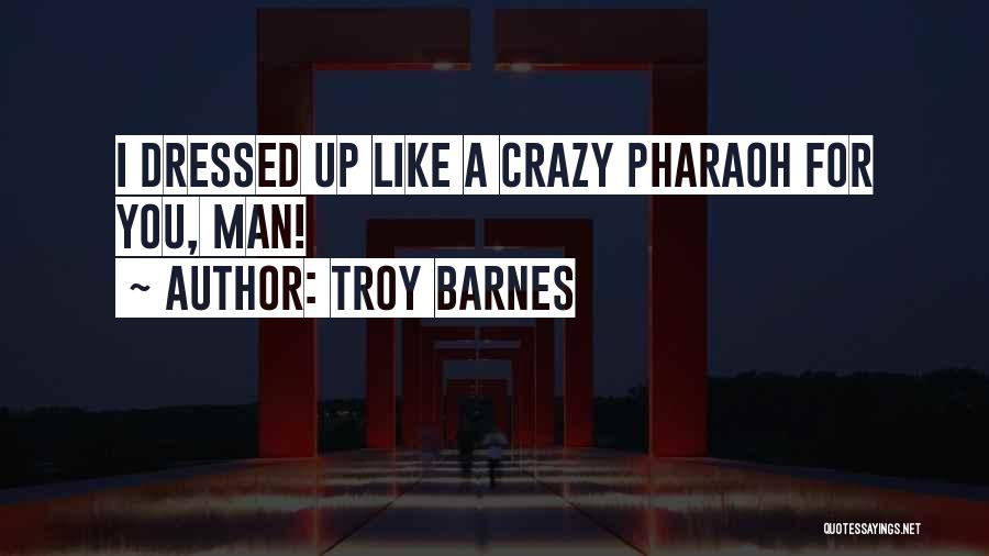 Troy Barnes Quotes 411804