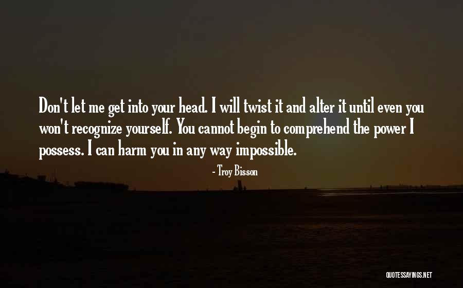 Troy Bisson Quotes 828488 Troy Bisson Quotes 828488