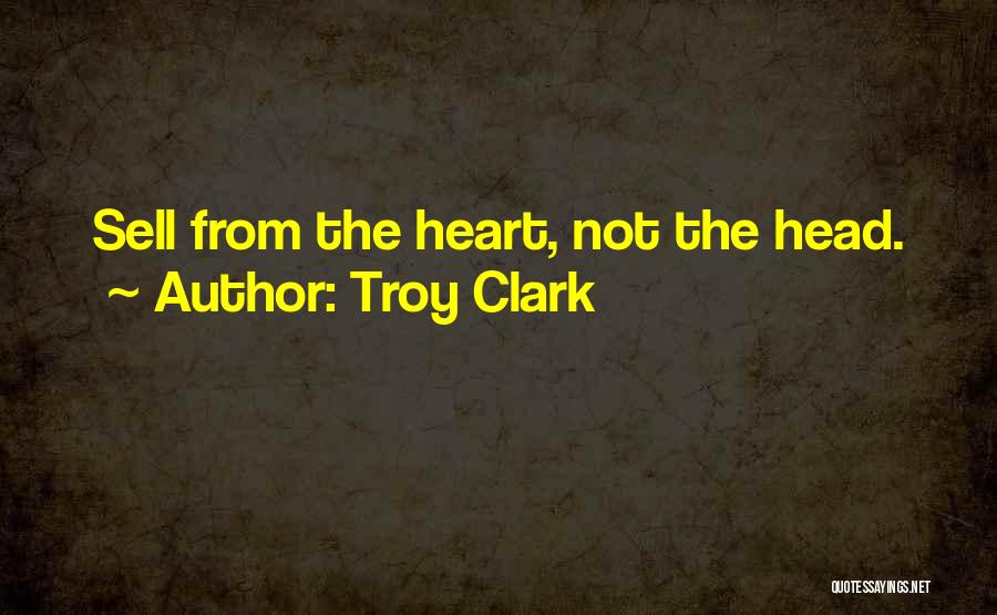 Troy Clark Quotes 1001893