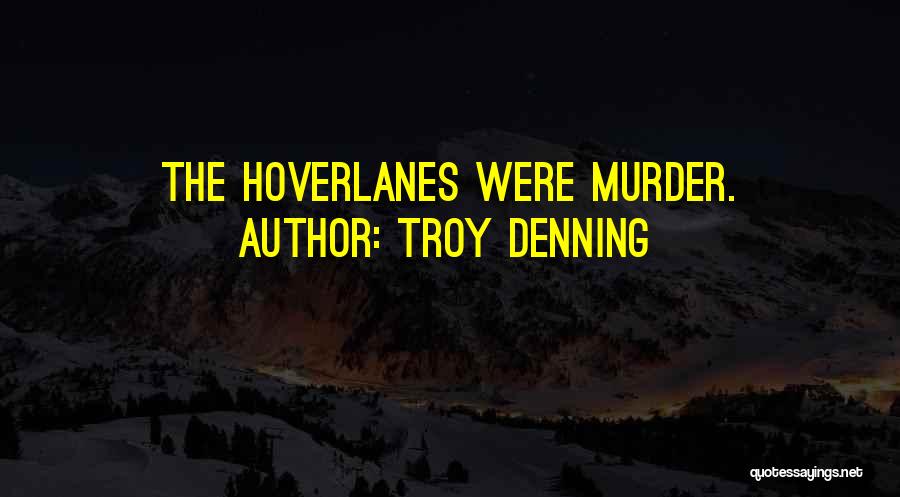 Troy Denning Quotes 1505262