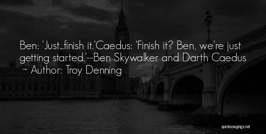 Troy Denning Quotes 892653