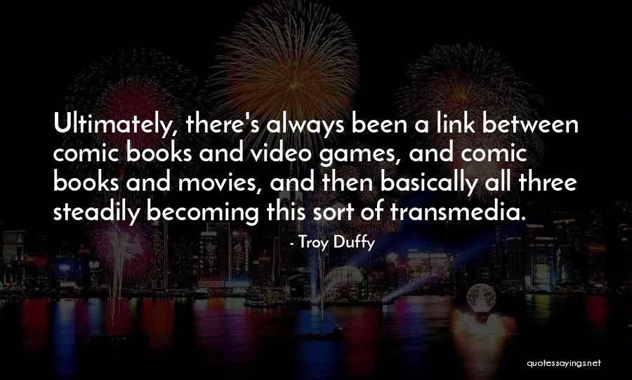 Troy Duffy Quotes 1409181