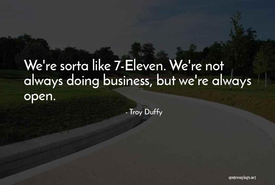 Troy Duffy Quotes 1542653