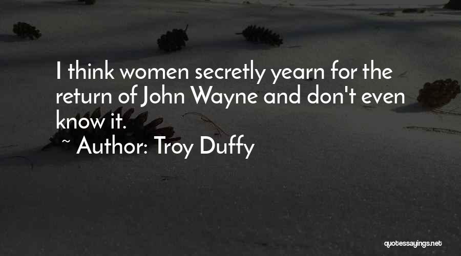 Troy Duffy Quotes 2009739