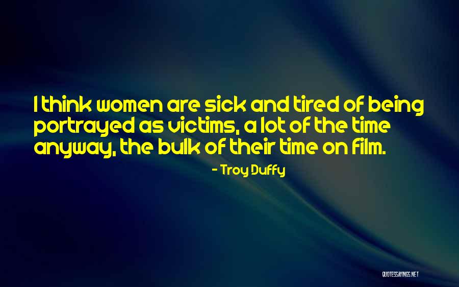 Troy Duffy Quotes 2267808