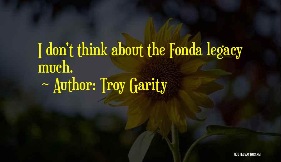 Troy Garity Quotes 1479886