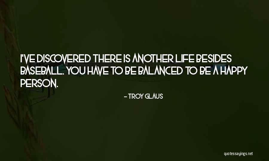 Troy Glaus Quotes 591688