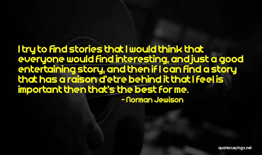 Troy Moronie Quotes By Norman Jewison Troy Moronie Quotes By Norman Jewison
