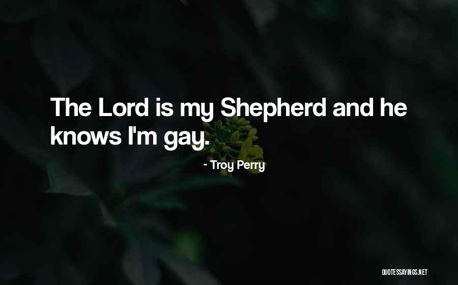Troy Perry Quotes 1467837 Troy Perry Quotes 1467837