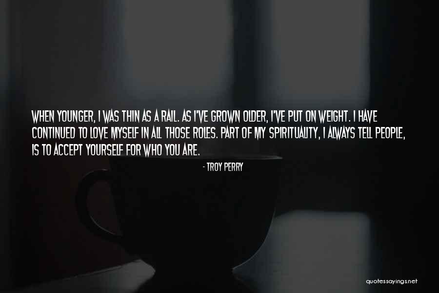 Troy Perry Quotes 531961 Troy Perry Quotes 531961