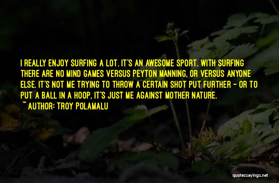Troy Polamalu Quotes 1572693