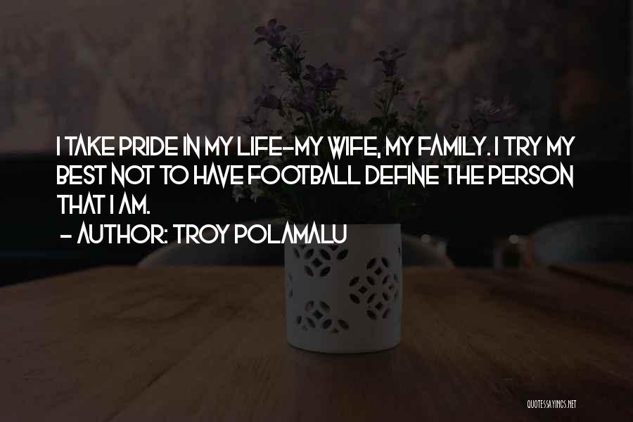 Troy Polamalu Quotes 1603450