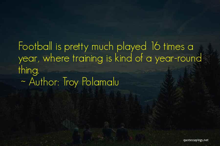 Troy Polamalu Quotes 1713907