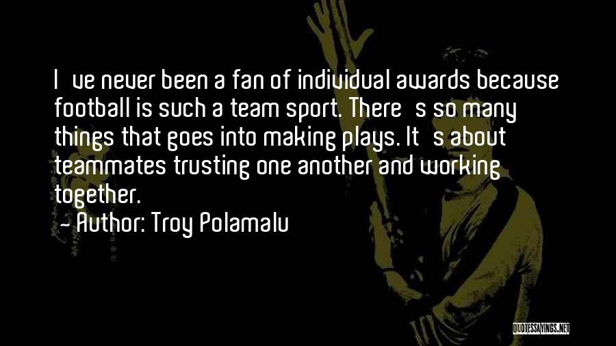 Troy Polamalu Quotes 1775090