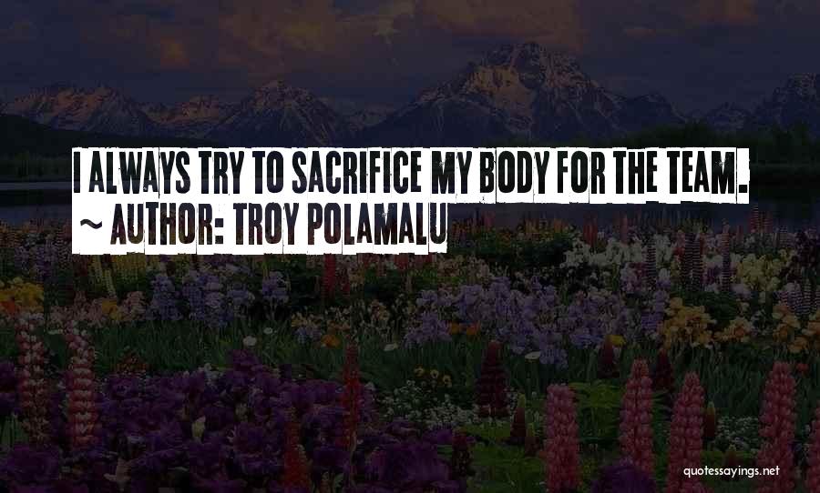 Troy Polamalu Quotes 1880432