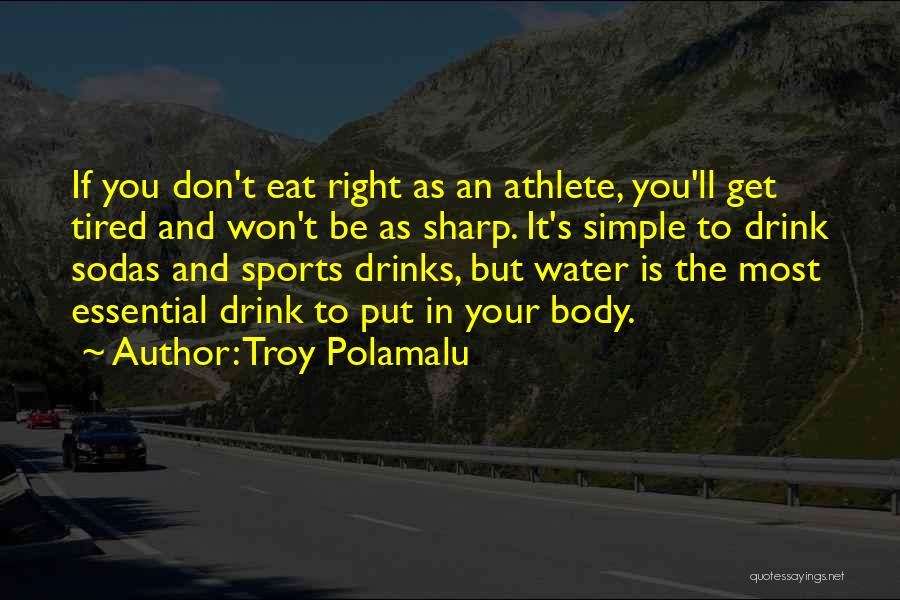 Troy Polamalu Quotes 1905525
