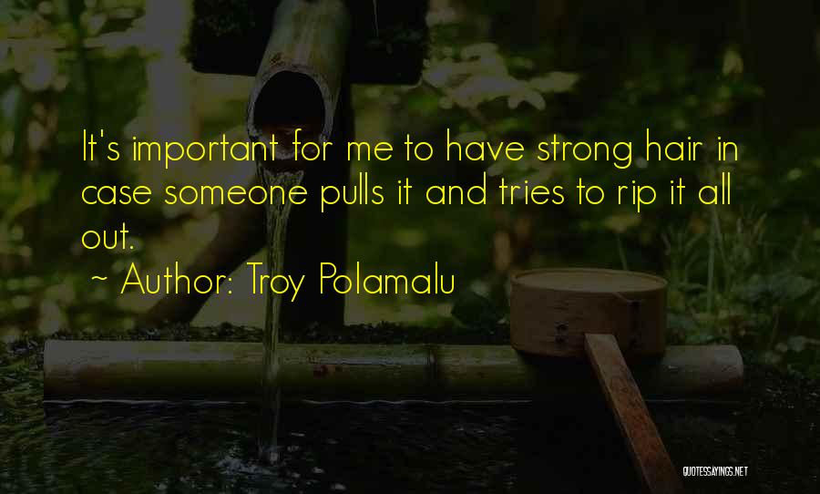 Troy Polamalu Quotes 372867