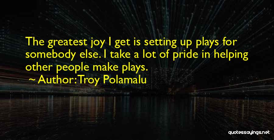 Troy Polamalu Quotes 952525