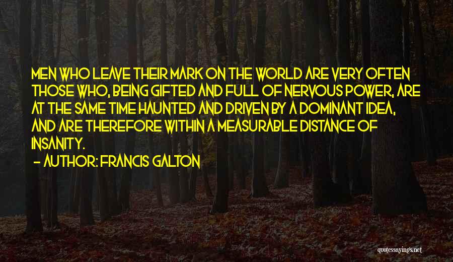 Troyan21 Quotes By Francis Galton