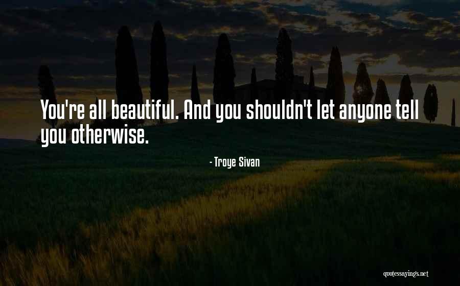 Troye Sivan Quotes 2031756 Troye Sivan Quotes 2031756