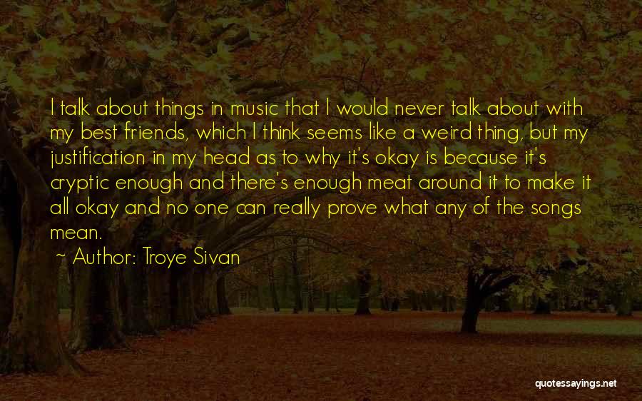 Troye Sivan Quotes 407599