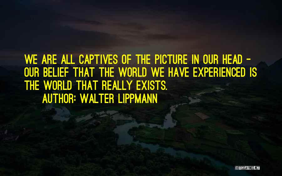 Troyes Cathedral Quotes By Walter Lippmann