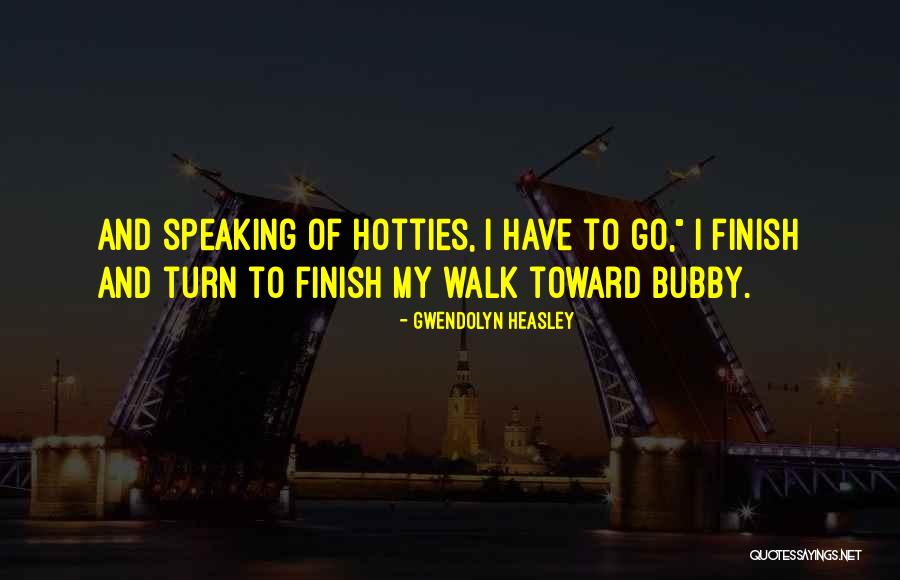 Trpicol Quotes By Gwendolyn Heasley Trpicol Quotes By Gwendolyn Heasley