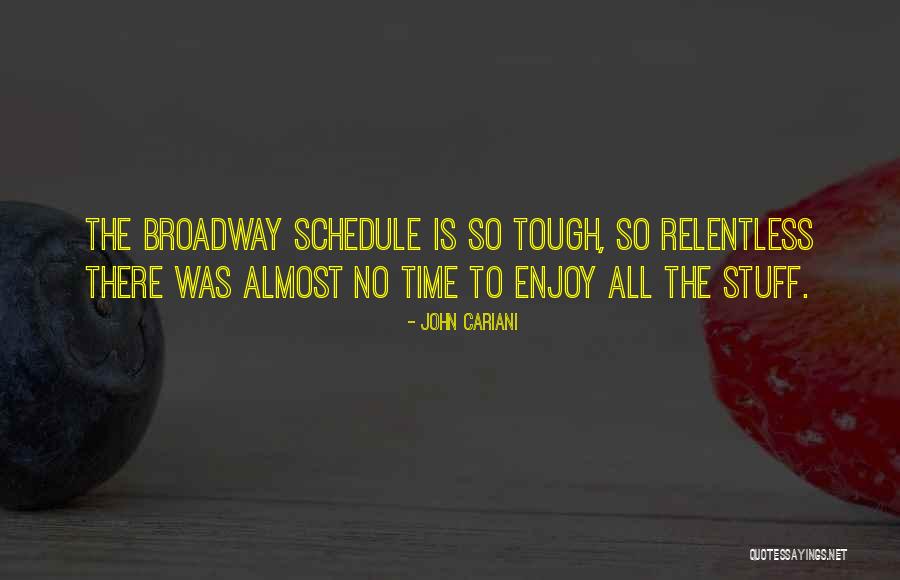 Trred Quotes By John Cariani Trred Quotes By John Cariani