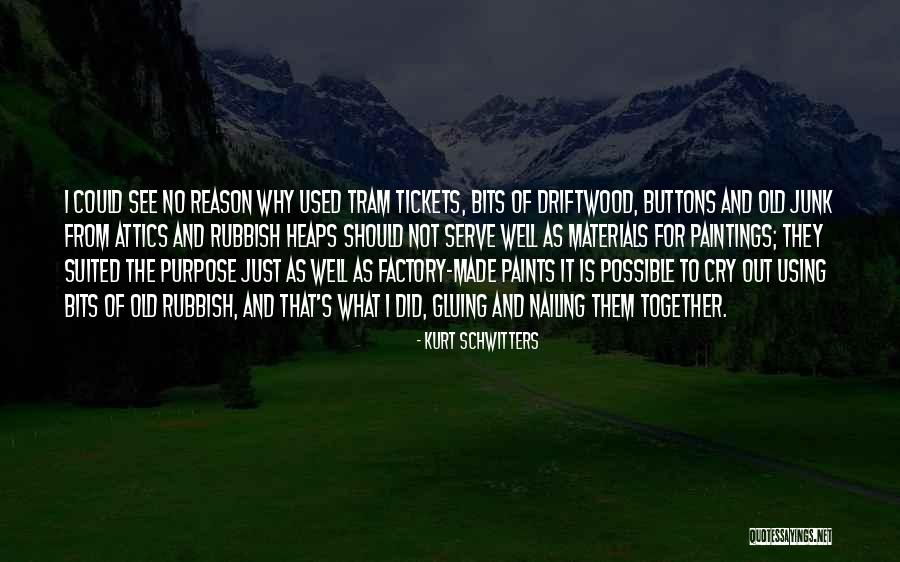 Trreusegroup Quotes By Kurt Schwitters Trreusegroup Quotes By Kurt Schwitters