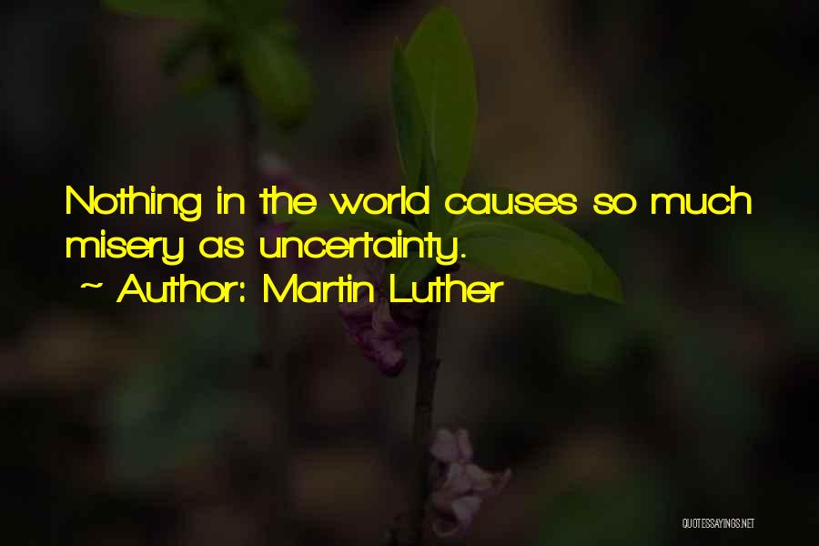 Trsasy Quotes By Martin Luther