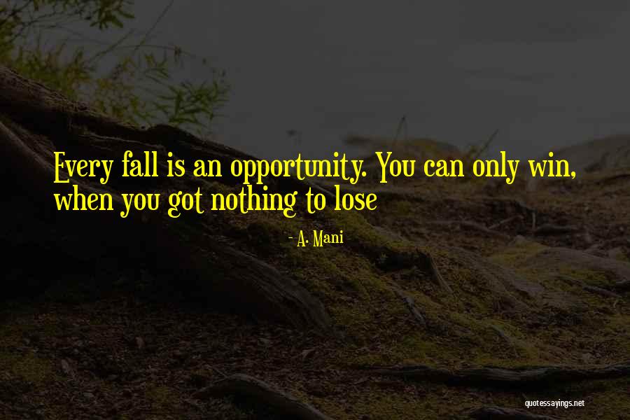 Trsustworthiness Quotes By A. Mani Trsustworthiness Quotes By A. Mani