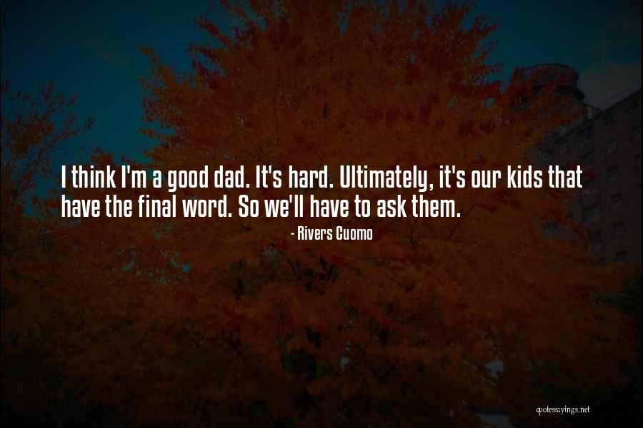 Trttg Quotes By Rivers Cuomo Trttg Quotes By Rivers Cuomo