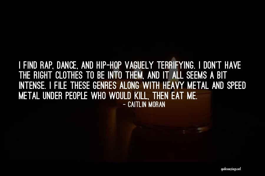 Truandgen Quotes By Caitlin Moran Truandgen Quotes By Caitlin Moran