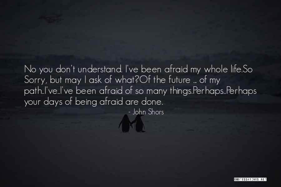 Truandgen Quotes By John Shors Truandgen Quotes By John Shors