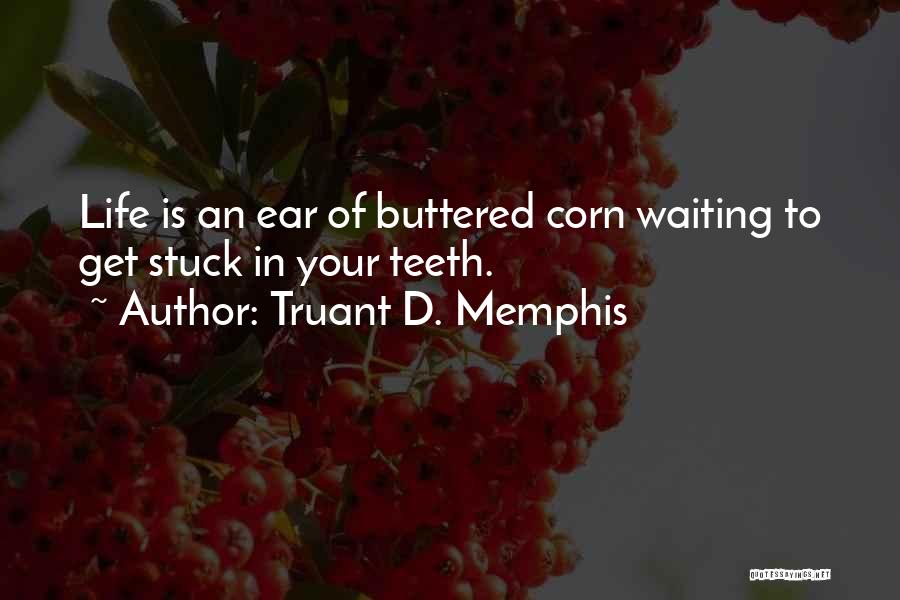 Truant D. Memphis Quotes 117924