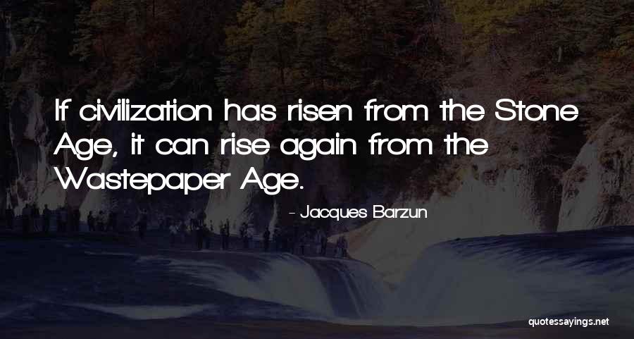 Truanted Quotes By Jacques Barzun Truanted Quotes By Jacques Barzun