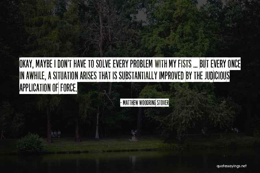 Truants Island Quotes By Matthew Woodring Stover Truants Island Quotes By Matthew Woodring Stover