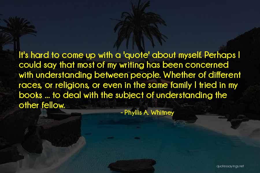 Truants Weinberg Quotes By Phyllis A. Whitney Truants Weinberg Quotes By Phyllis A. Whitney
